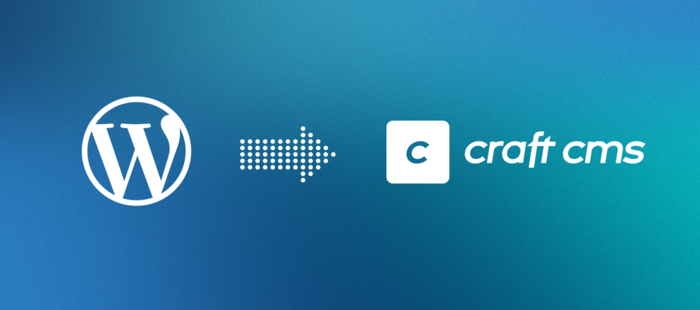Banner Why Agencies Are Switching from Word Press to Craft CMS