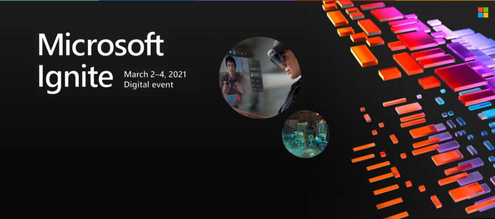 MS Ignite 2021 - Key highlights from the event